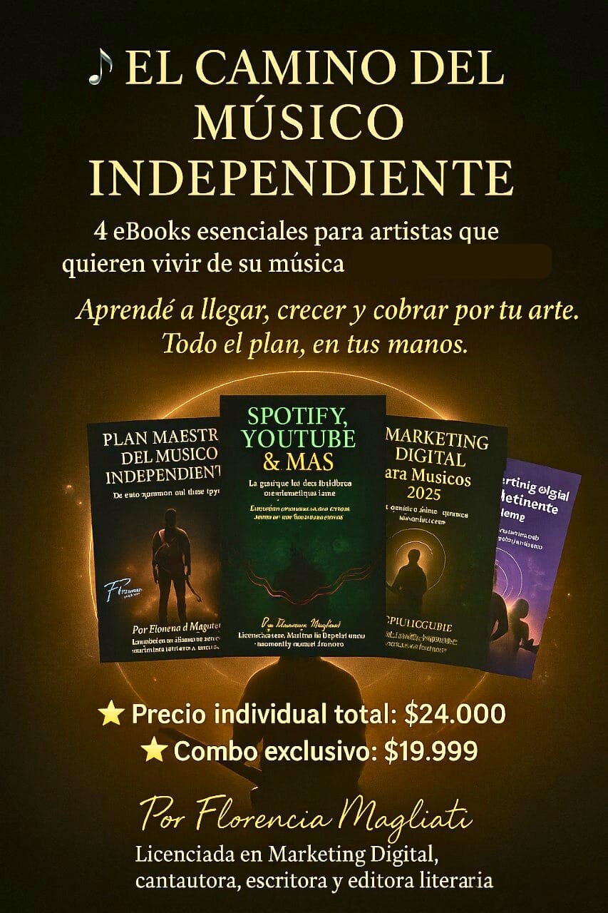 Combo - 4 eBooks esenciales para artistas que quieren vivir de su música (sin perder su esencia)
